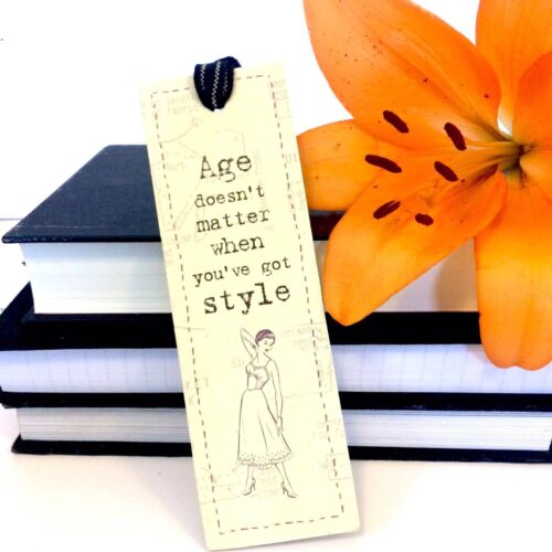 Age Doesnt Matter When you've Got Style East of India Bookmark
