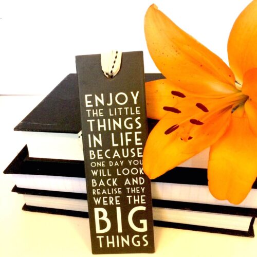 Enjoy the Little Things In Life East Of India bookmark