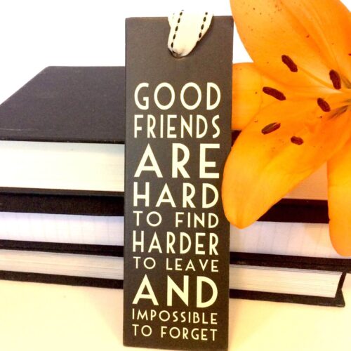 Good Friends Are Hard To Find East of India Bookmark