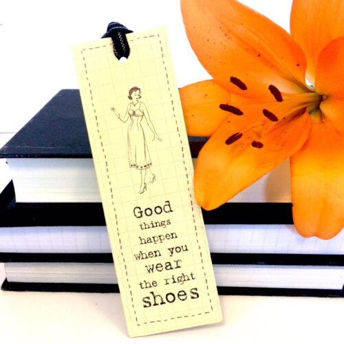 Good things Happen When you Wear the right shoes East of India bookmark