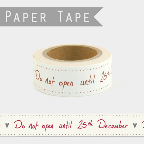 Do Not Open Until 25th December Paper Tape
