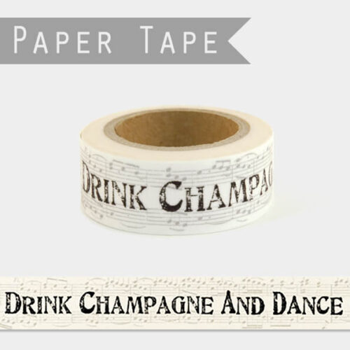 Drink Champagne Paper Tape